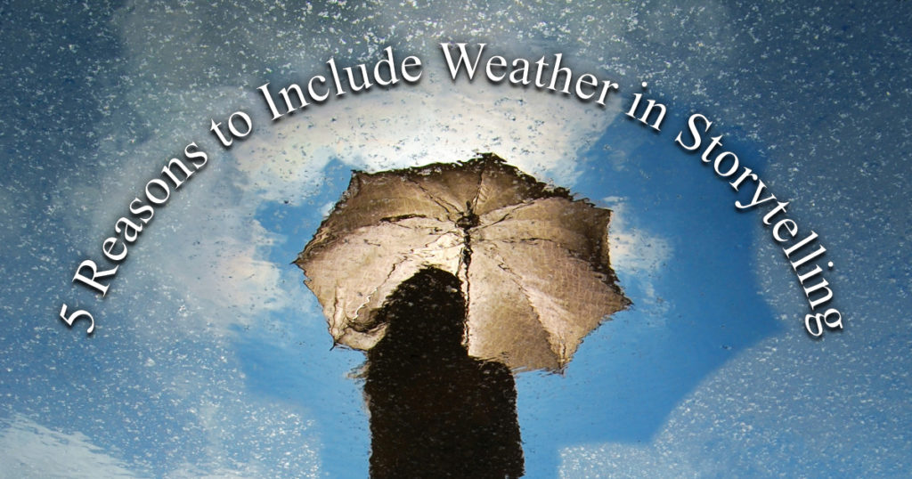 5 reasons to include weather in storytelling